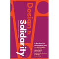 Design and Solidarity: Conversations on Collective Futures