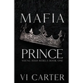 Mafia Prince: Mafia Romance