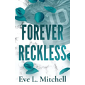 Forever Reckless: The opposites attract, addictive and sizzling sports romance