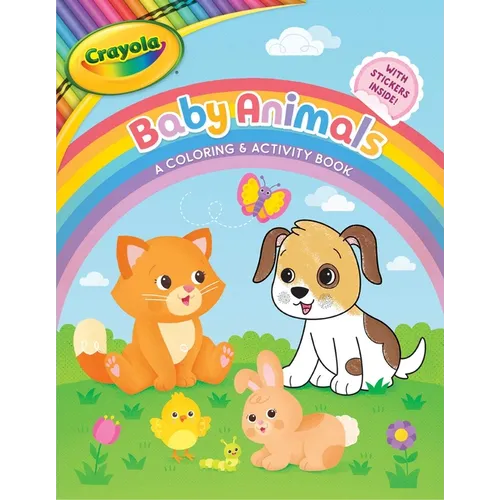 Crayola: Baby Animals (a Crayola Baby Animals Coloring Activity Book for Kids)