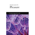 Pleasure: A Creative Approach to Life