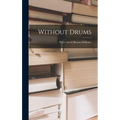 Without Drums