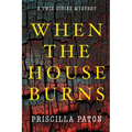When the House Burns