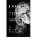 I Sang That: A Memoir from Hollywood