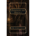Orthodoxy and Heretics