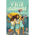 Y Si Lo Logramos: Una Historia Nuyorican (When We Make It: A Nuyorican Novel)