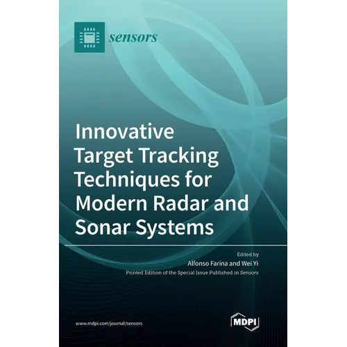 Innovative Target Tracking Techniques for Modern Radar and Sonar Systems