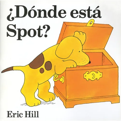 Â¿dã3nde Està Spot? (Where's Spot? Spanish Edition)