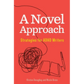 A Novel Approach: Strategies for ADHD Writers