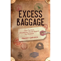 Excess Baggage: One Family's Around-The-World Search for Balance