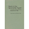 Back in the Spaceship Again: Juvenile Science Fiction Series Since 1945