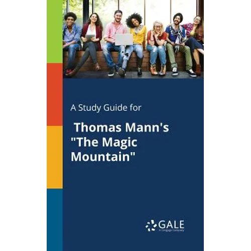 A Study Guide for Thomas Mann's "The Magic Mountain"