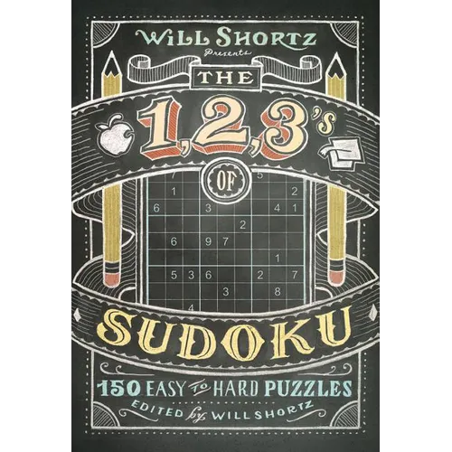 Will Shortz Presents The 1, 2, 3s of Sudoku