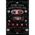 Before the Devil Knows You're Here