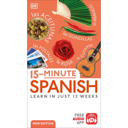 15-Minute Spanish: Learn in Just 12 Weeks