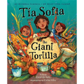 Tia Sofia and the Giant Tortilla
