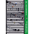 Walkable City: How Downtown Can Save America, One Step at a Time (Tenth Anniversary Edition)