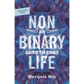 Nonbinary Life: An Autotheory