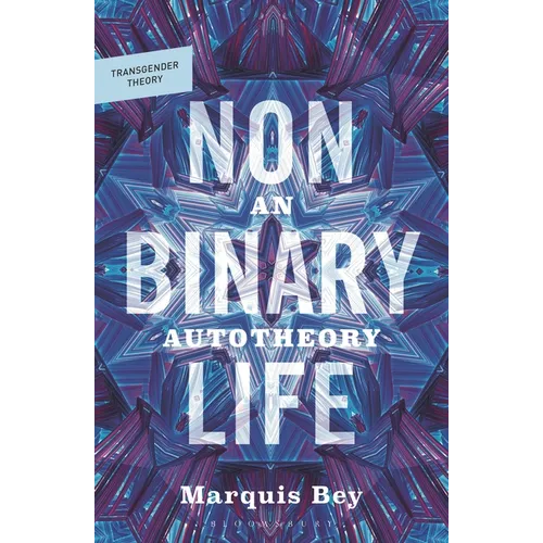Nonbinary Life: An Autotheory