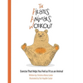 The Pilates Animals Workout: Exercise That Helps You Feel as Fit as an Animal