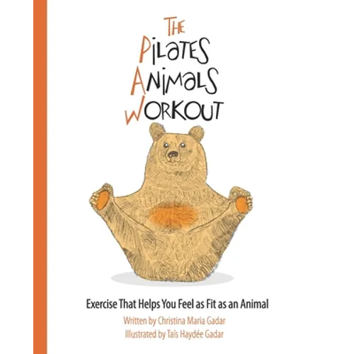 The Pilates Animals Workout: Exercise That Helps You Feel as Fit as an Animal