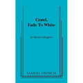 Crawl, Fade to White