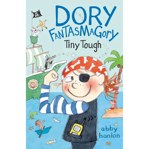 Dory Fantasmagory: Tiny Tough