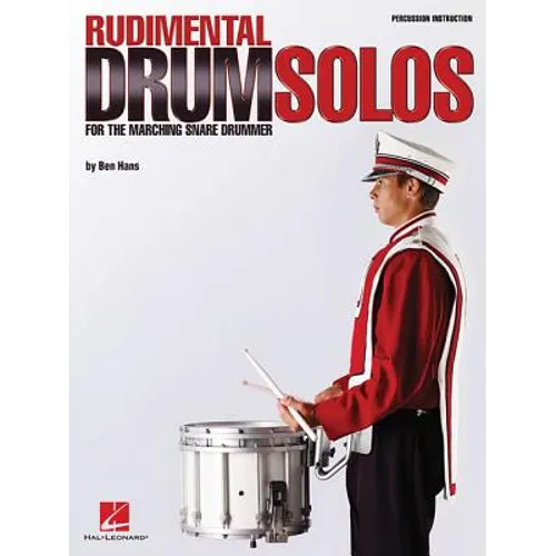 Rudimental Drum Solos for the Marching Snare Drummer
