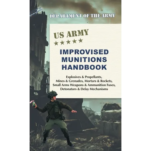 U.S. Army Improvised Munitions Handbook