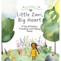 Little Zari Big Heart: A Tale of Kindness, Friendship, and Helping Hands