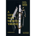 A Life Not Worth Taking