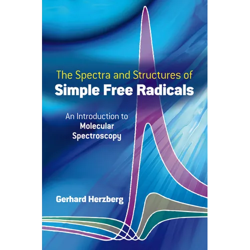 Spectra and Structures of Simple Free Radicals