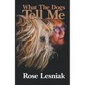 What The Dogs Tell Me