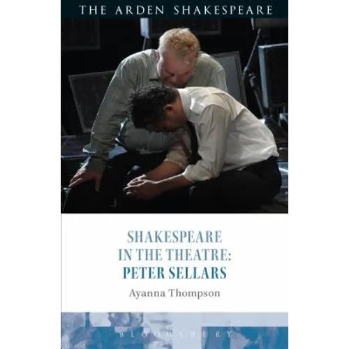 Shakespeare in the Theatre: Peter Sellars