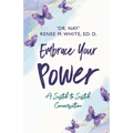 Embrace Your Power: A Sistah to Sistah Conversation