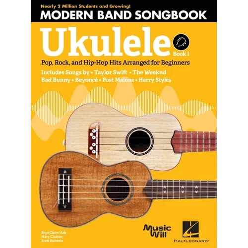 Modern Band Method - Ukulele, Songbook 1: Pop, Rock, and Hip-Hop Hits to Supplement the Modern Band Method