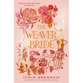 The Weaver Bride: Book 1