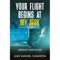 Your Flight Begins at My Desk