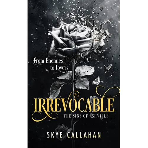 Irrevocable: A Dark Enemies to Lovers Romance