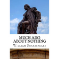 Much Ado About Nothing: A Play