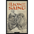 The Lion and the Saint: A Novella