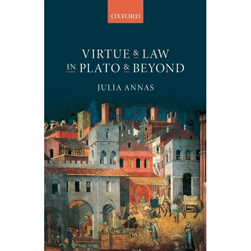 Virtue and Law in Plato and Beyond