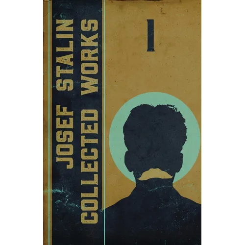 Collected Works of Josef Stalin: Volume 1