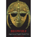 Beowulf: Anglo-Saxon English Parallel Text