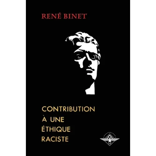 Contribution à une éthique raciste