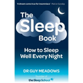 The Sleep Book: How to Sleep Well Every Night