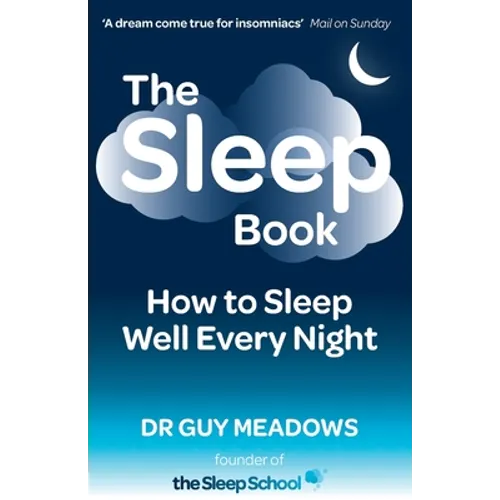 The Sleep Book: How to Sleep Well Every Night
