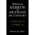 Biblical Hebrew and Aramaic Dictionary