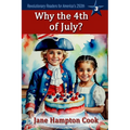 Why the 4th of July?