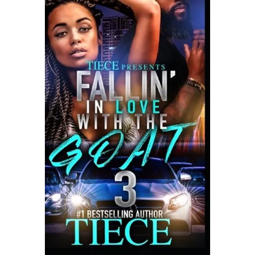Falling In Love With The Goat 3: An Urban Fiction Love Story